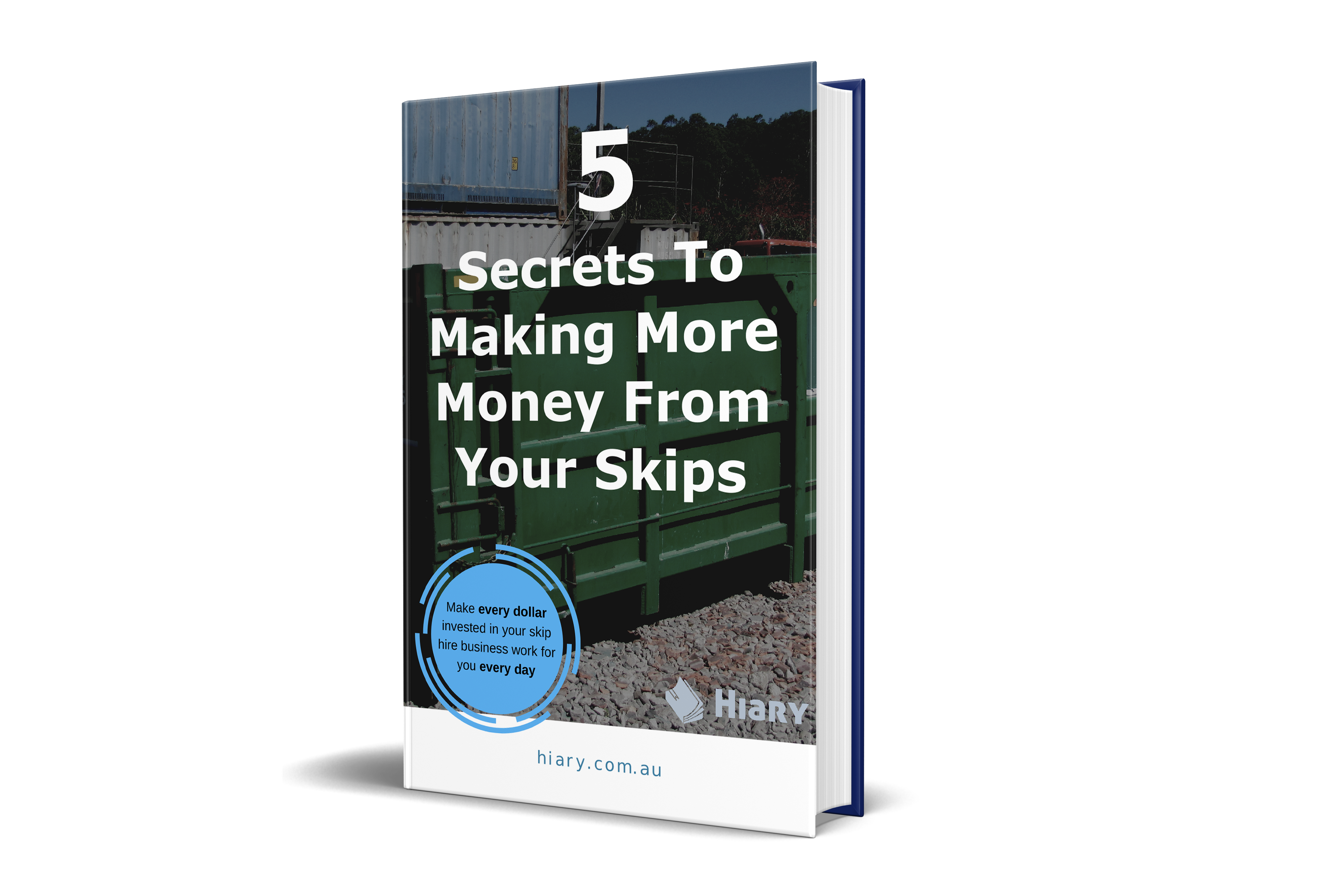 5 Secrets to making more money from your skips ebook